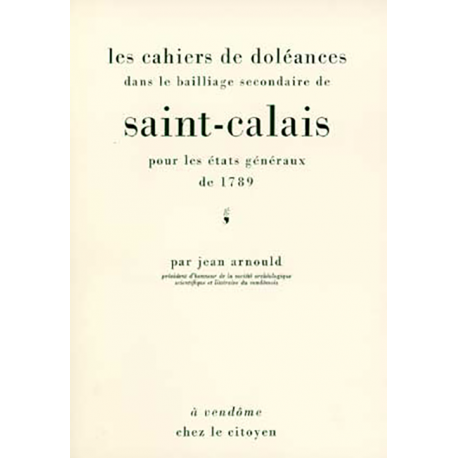 Les cahiers de doléances dans le bailliage secondaire de Saint-Calais pour les États Généraux de 1789