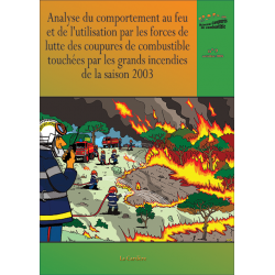 Comportement au feu et utilisation par les forces de lutte des coupures de combustible pendant les grands incendies 2003