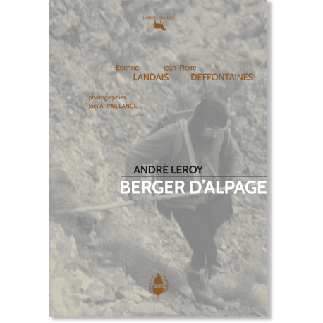 André Leroy, berger d'alpage © Joël Arpaillange