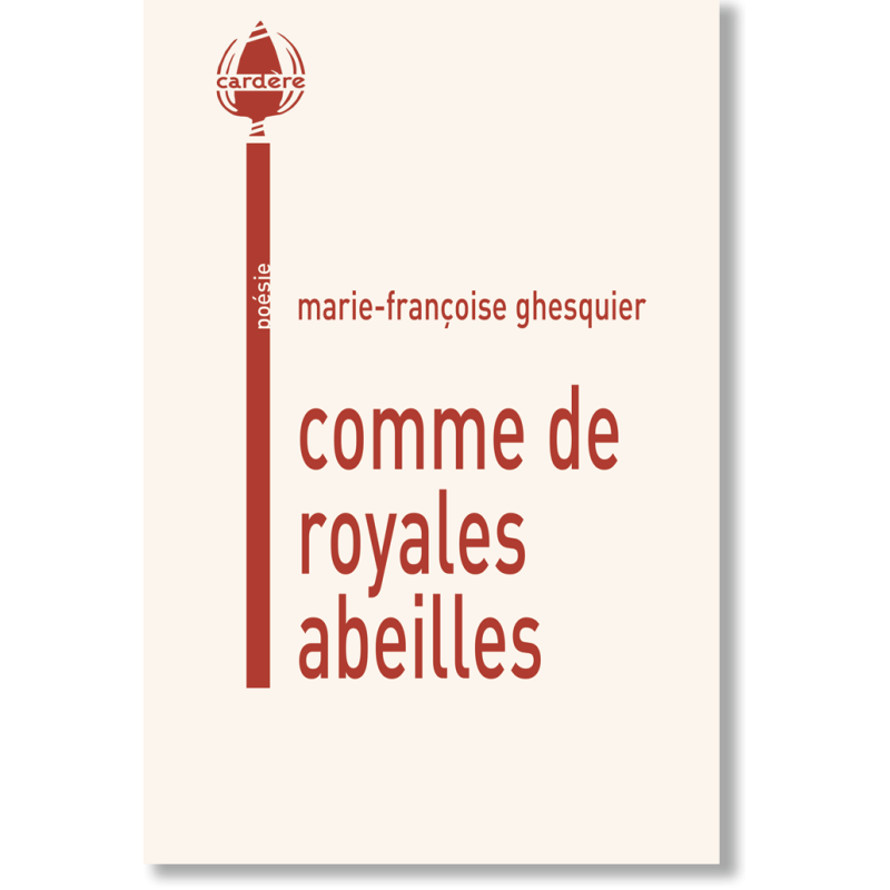 comme de royales abeilles comme de royales abeilles
